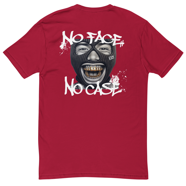 "No Face, No Case" Fitted-T