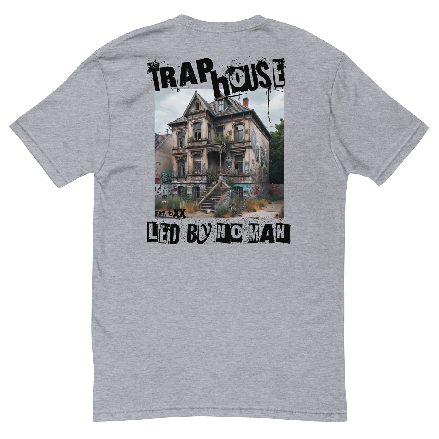 "Trap House" Fitted-T