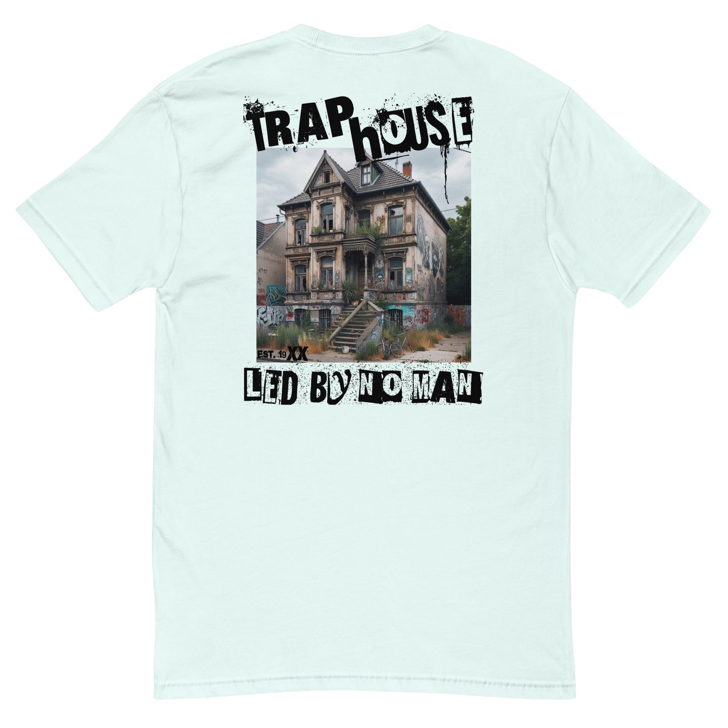 "Trap House" Fitted-T