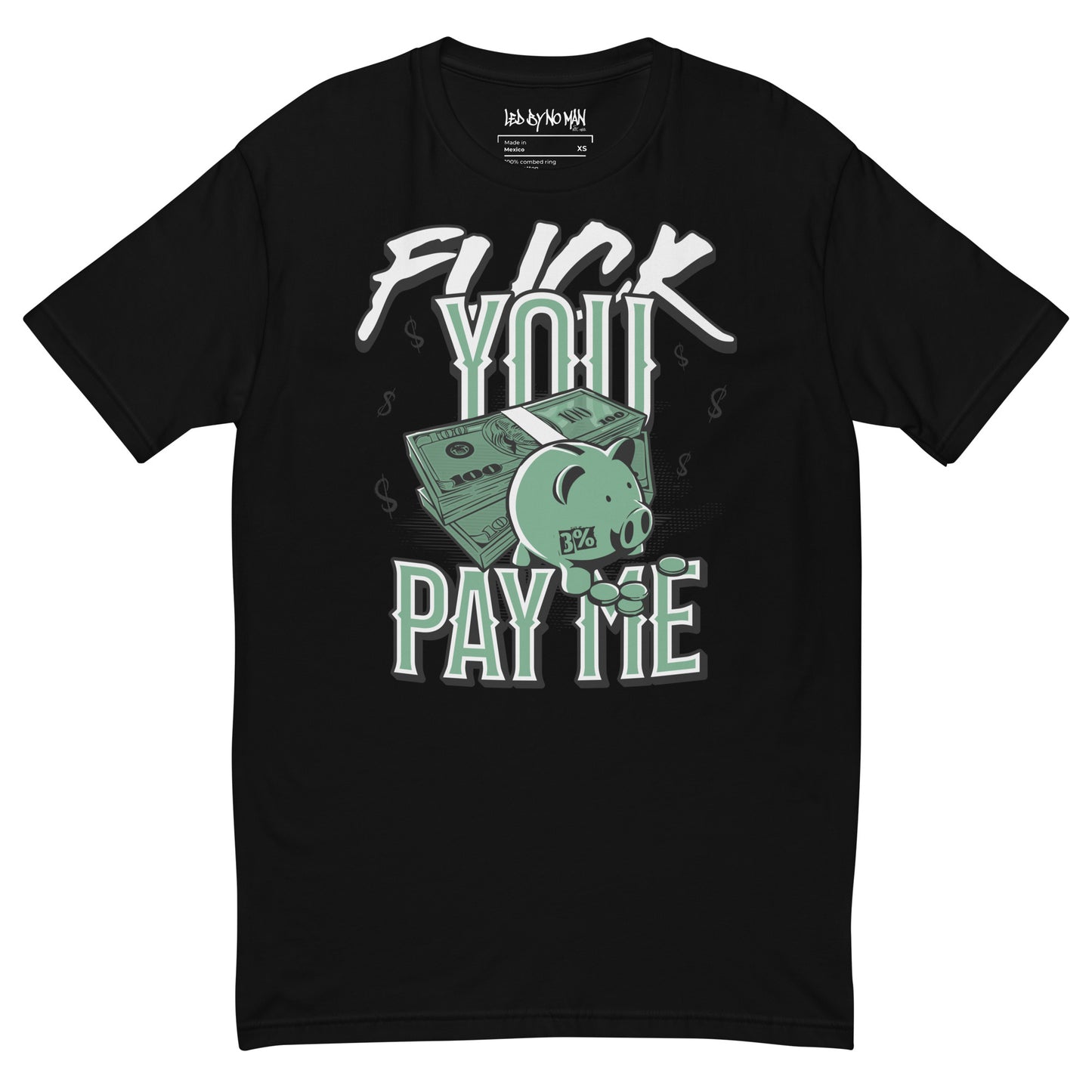 "Pay Up" Fitted-T