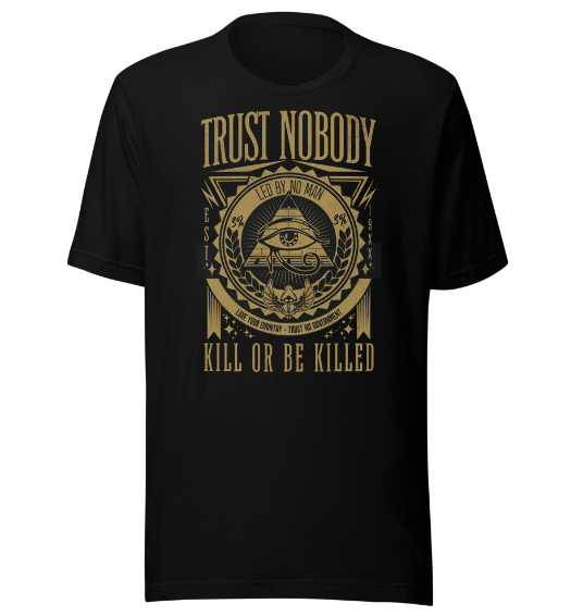 L B N M "Trust Nobody"