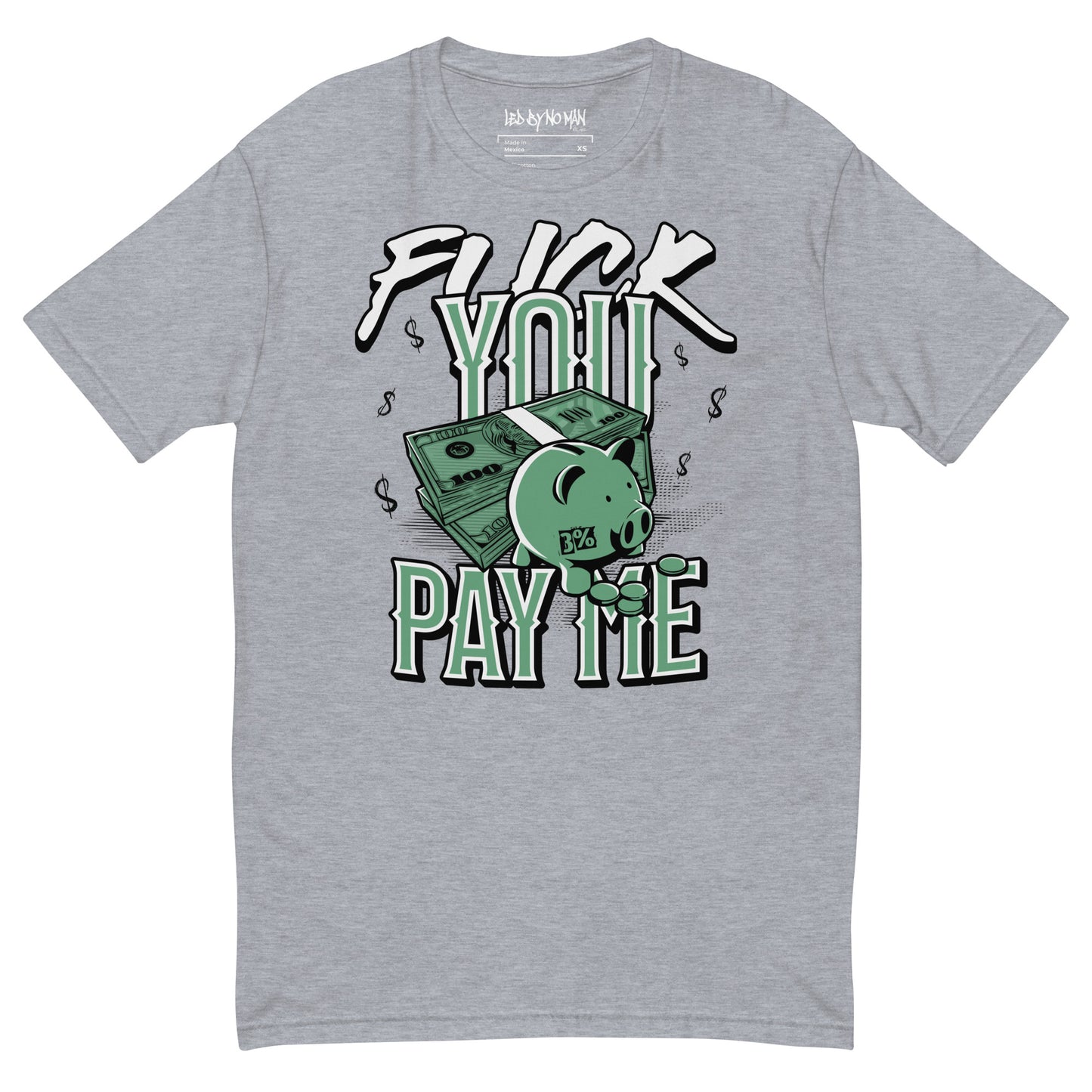 "Pay Up" Fitted-T