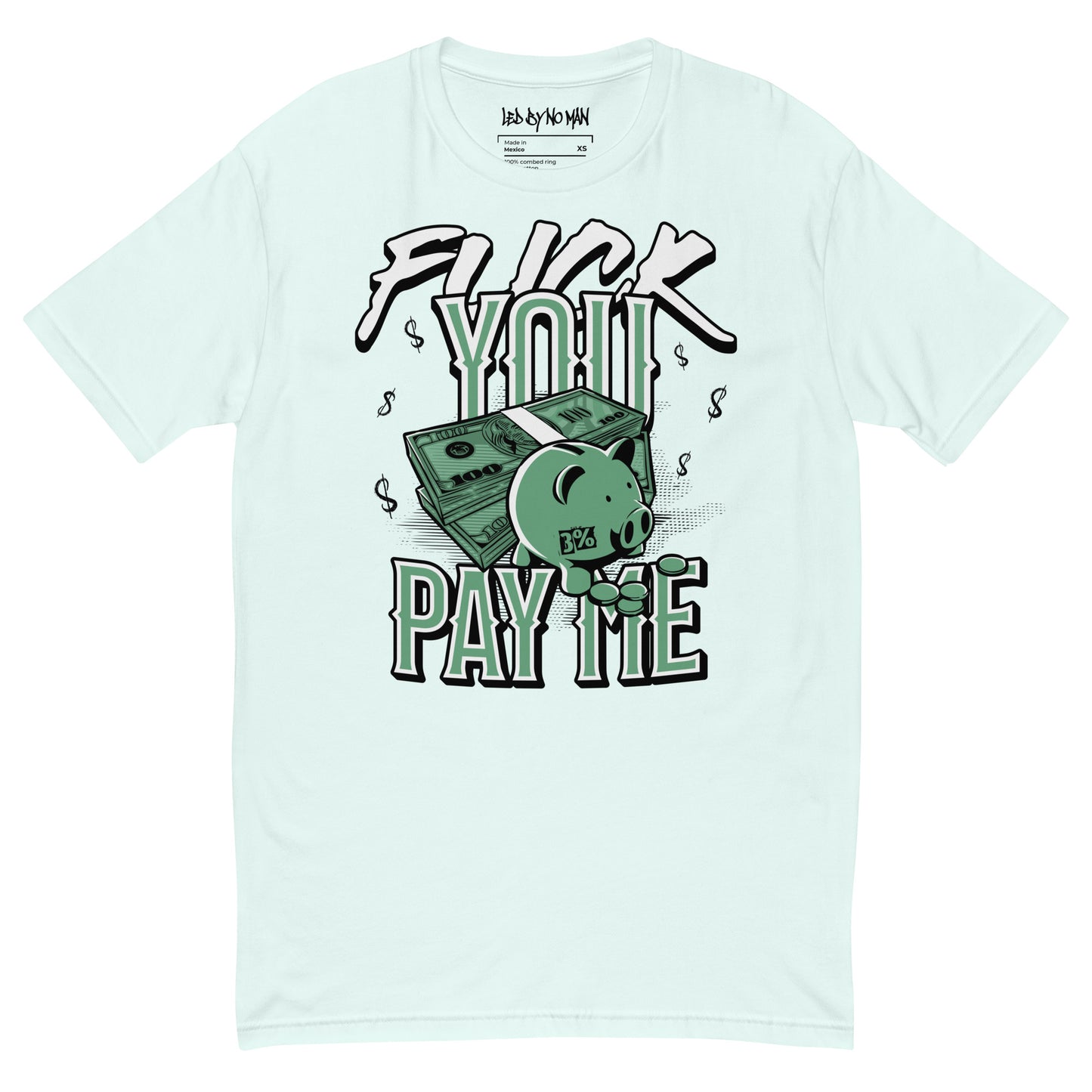 "Pay Up" Fitted-T