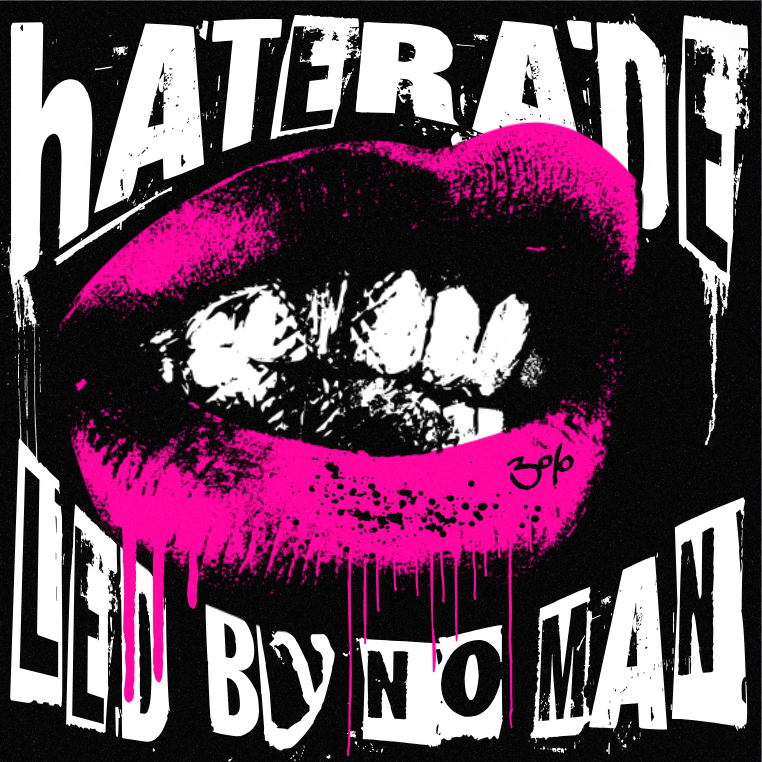 L B N M "HATERADE"