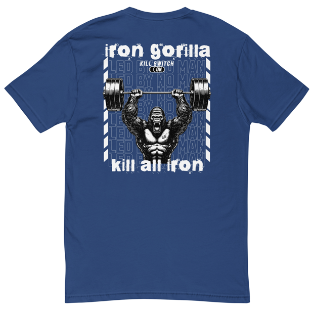 "Kill all Iron" Fitted-T